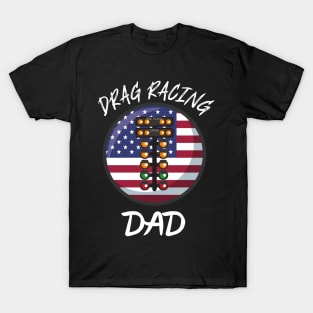 USA Drag Racing Dad T-Shirt